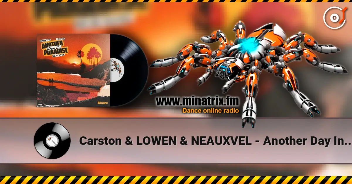 Carston & LOWEN & NEAUXVEL - Another Day In Paradise 高品质在线收听 | Minatrix.FM
