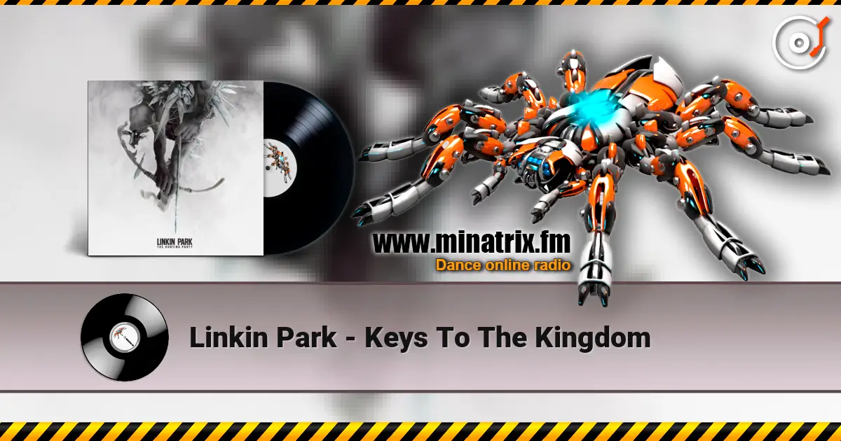 Linkin Park - Keys To The Kingdom 高品质在线收听 | Minatrix.FM