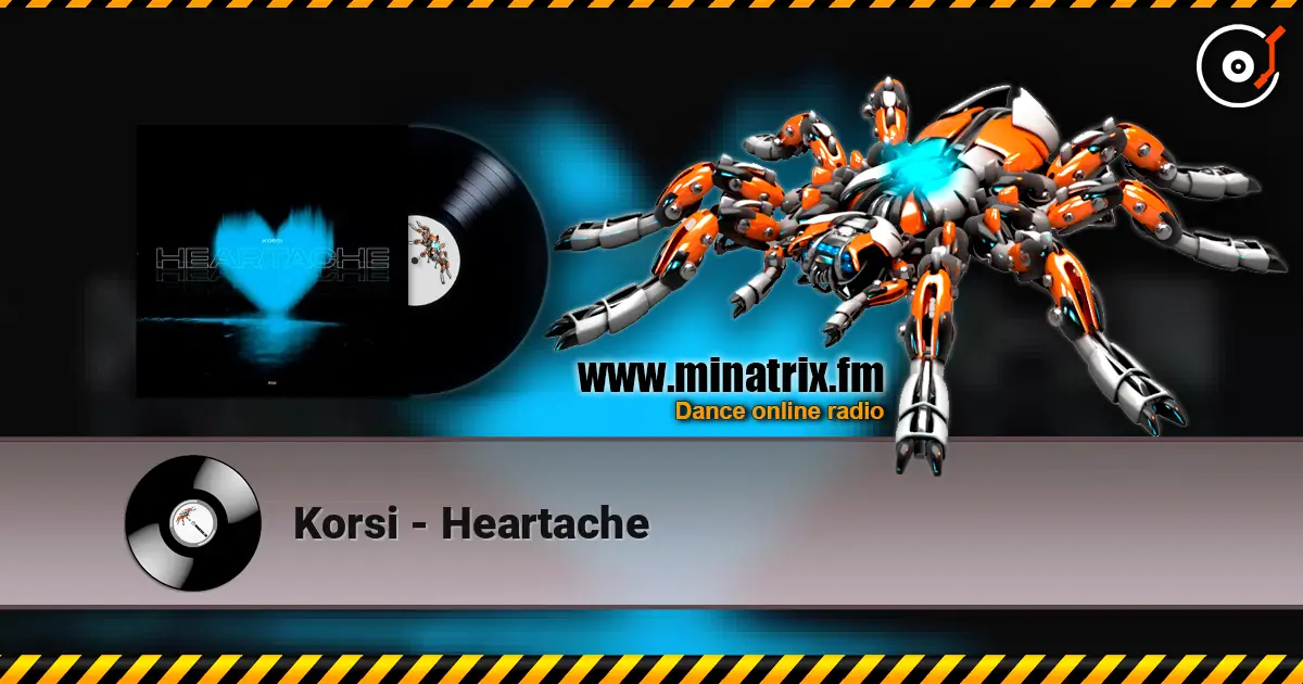 Korsi - Heartache listen online in high quality | Minatrix.FM