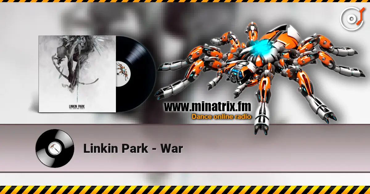 Linkin Park - War 高品质在线收听 | Minatrix.FM