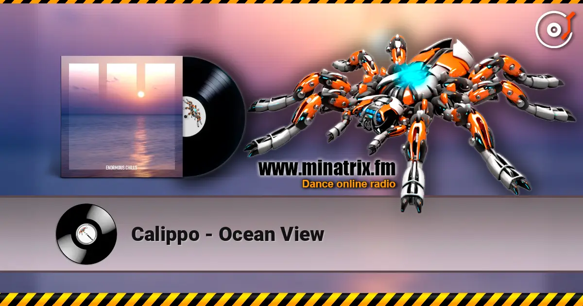 Calippo - Ocean View 高品质在线收听 | Minatrix.FM