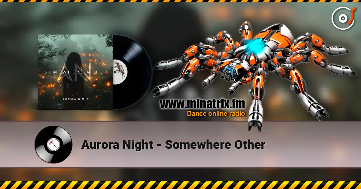 Aurora Night - Somewhere Other 高品质在线收听 | Minatrix.FM