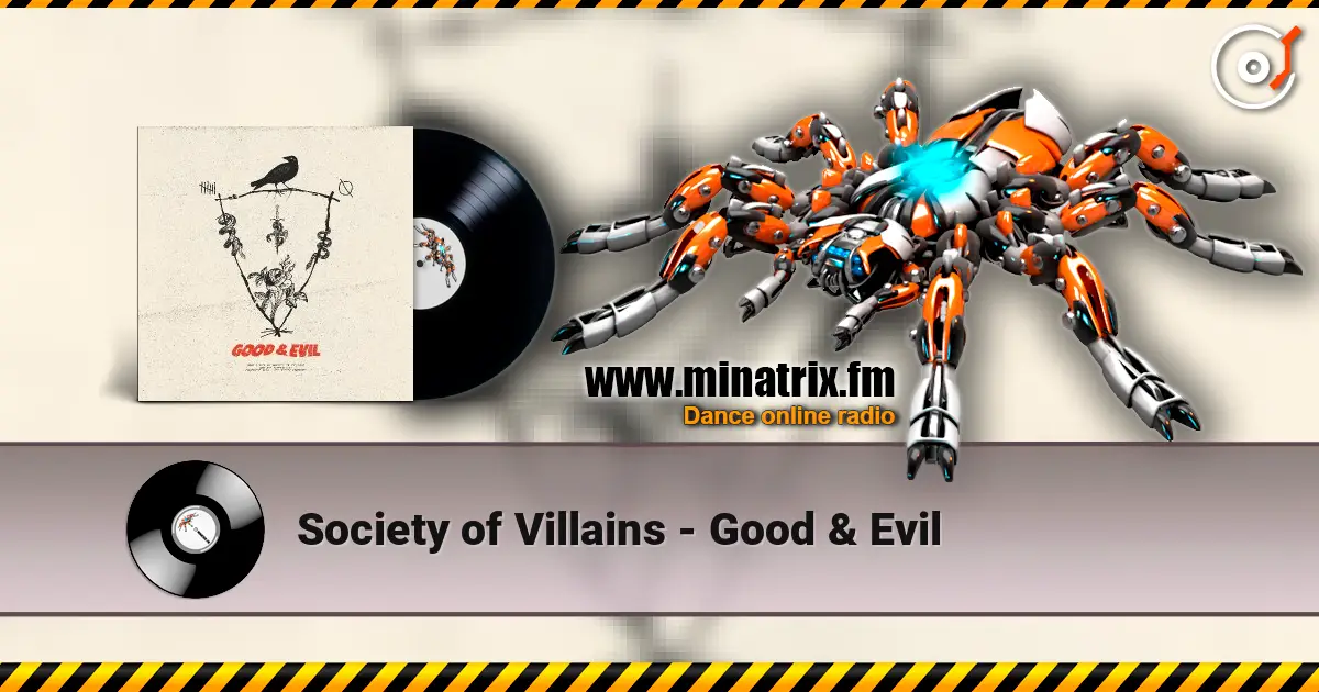 Society of Villains - Good & Evil 高品质在线收听 | Minatrix.FM