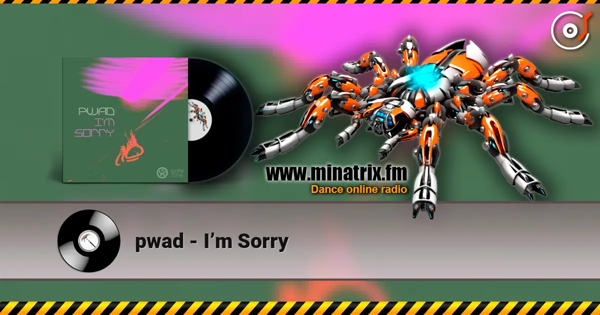 pwad - I’m Sorry 高品质在线收听 | Minatrix.FM