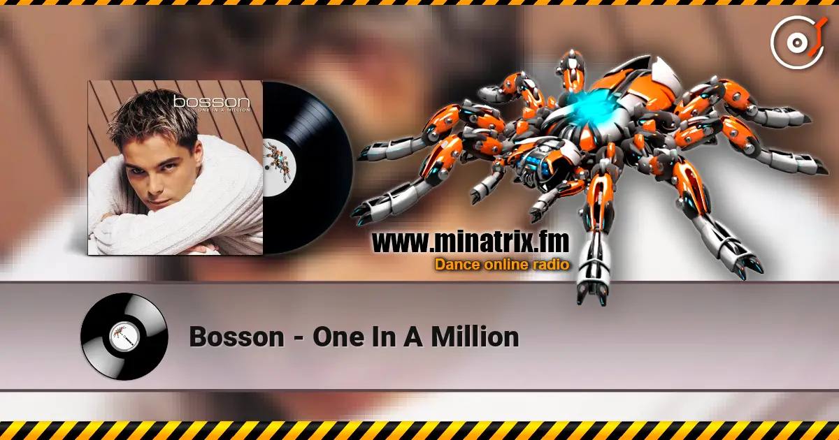 Bosson - One In A Million 高品质在线收听 | Minatrix.FM