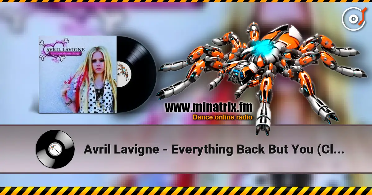 Avril Lavigne - Everything Back But You (Clean Edit) 高品质在线收听 | Minatrix.FM