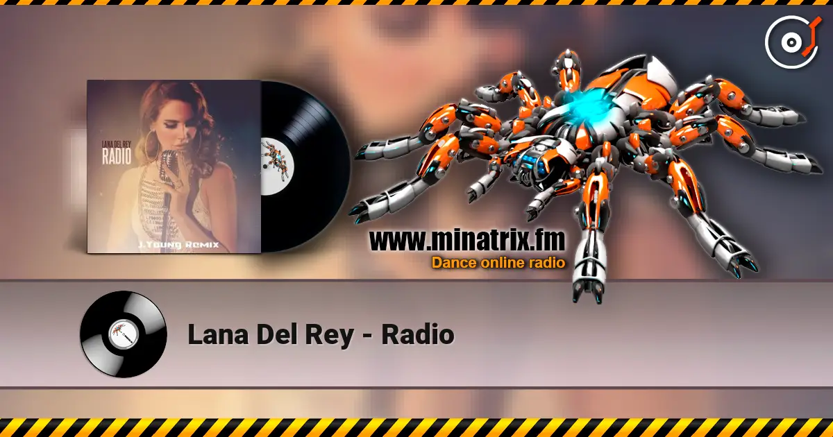 Lana Del Rey - Radio 高品质在线收听 | Minatrix.FM