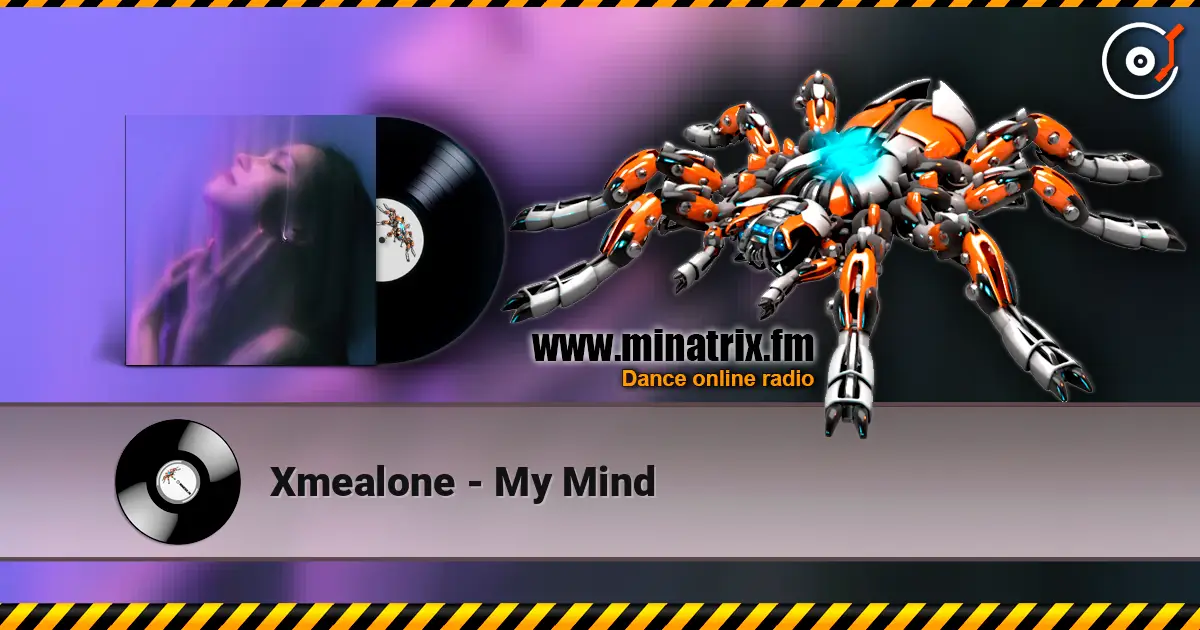 Xmealone - My Mind 高品质在线收听 | Minatrix.FM