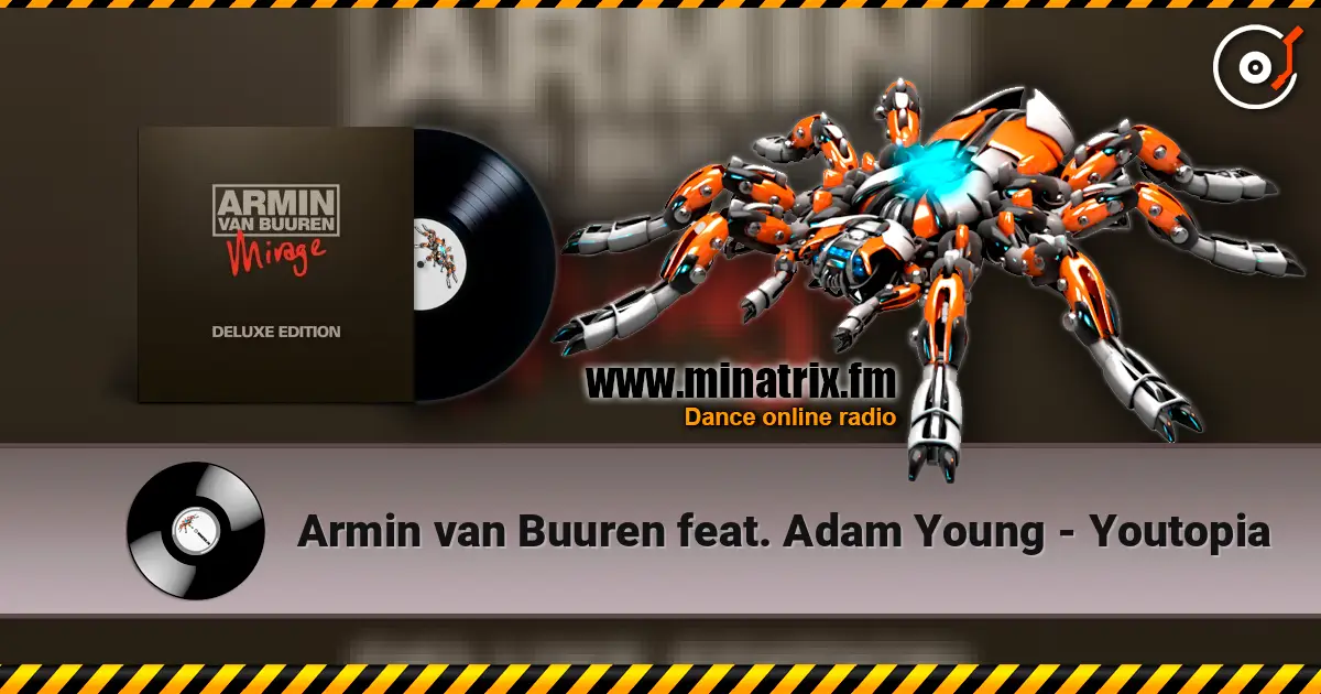 Armin van Buuren feat. Adam Young - Youtopia 高品质在线收听 | Minatrix.FM