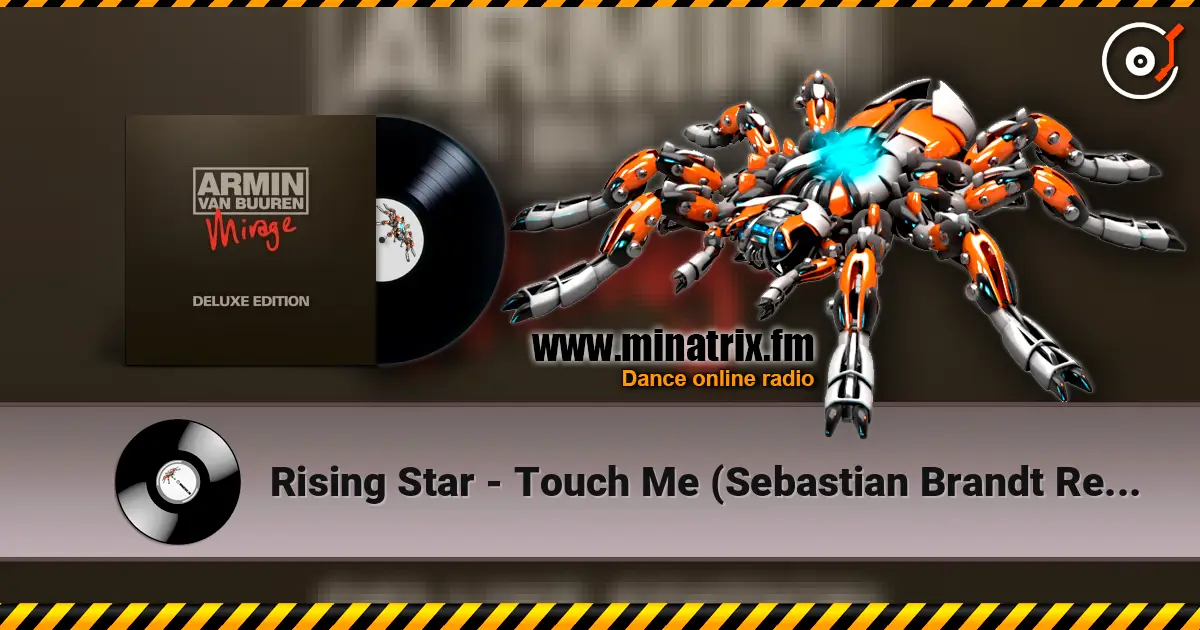 Rising Star - Touch Me (Sebastian Brandt Remix) 高品质在线收听 | Minatrix.FM