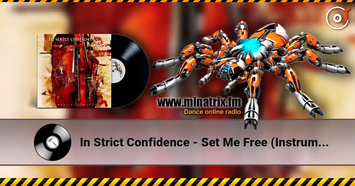 In Strict Confidence - Set Me Free (Instrumental) 高品质在线收听 | Minatrix.FM
