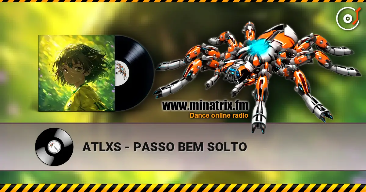 ATLXS - PASSO BEM SOLTO 高品质在线收听 | Minatrix.FM