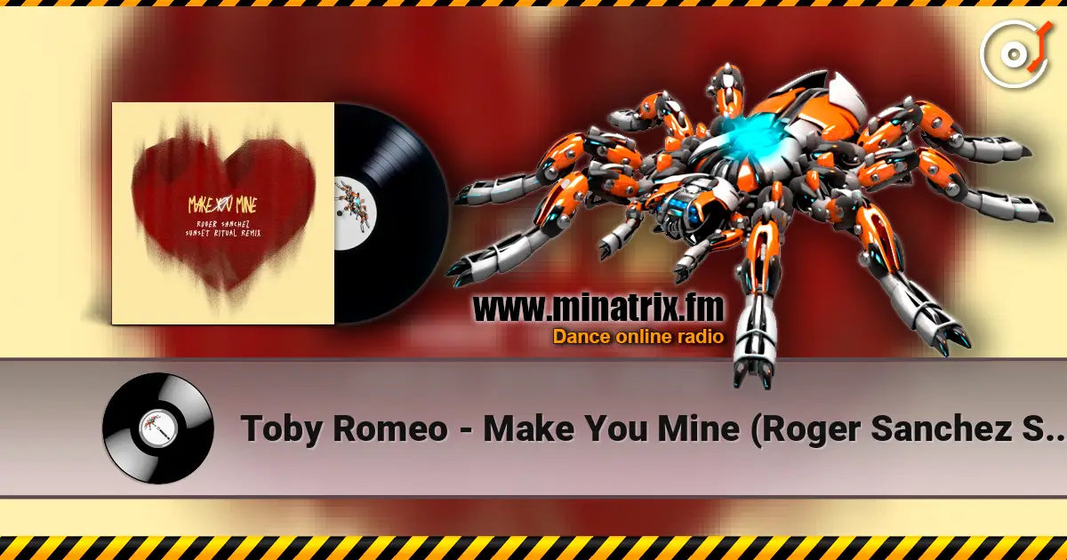 Toby Romeo - Make You Mine (Roger Sanchez Sunset Ritual Remix) 高品质在线收听 | Minatrix.FM
