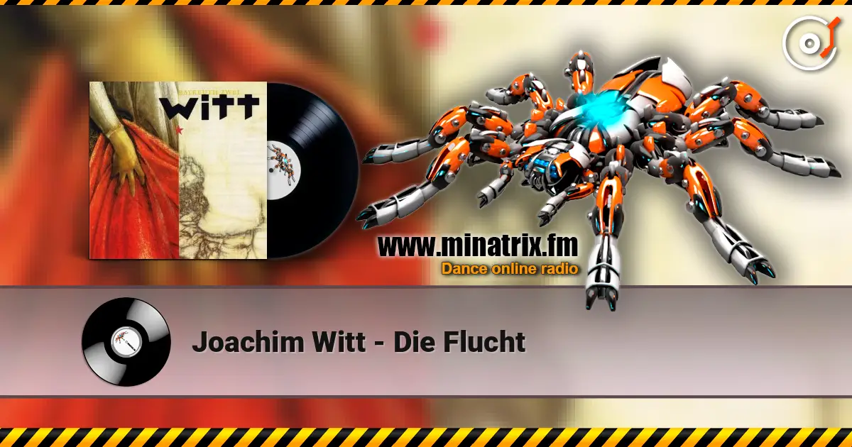 Joachim Witt - Die Flucht 高品质在线收听 | Minatrix.FM