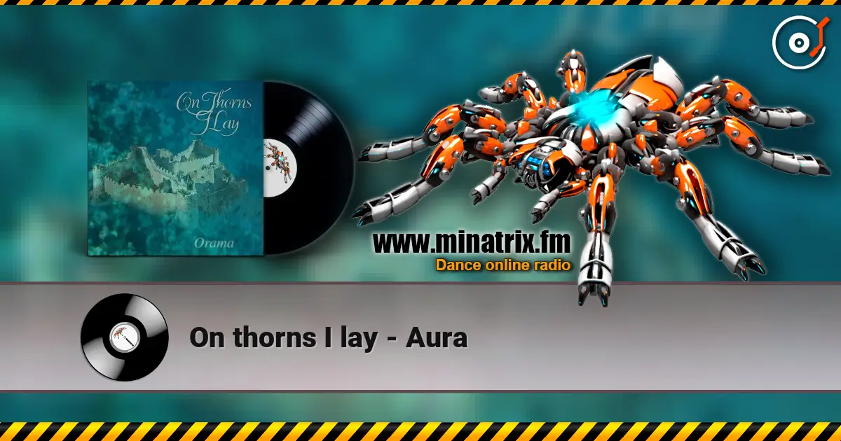 On thorns I lay - Aura 高品质在线收听 | Minatrix.FM