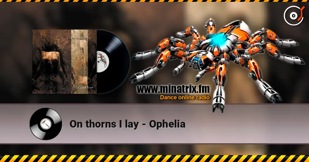 On thorns I lay - Ophelia 高品质在线收听 | Minatrix.FM