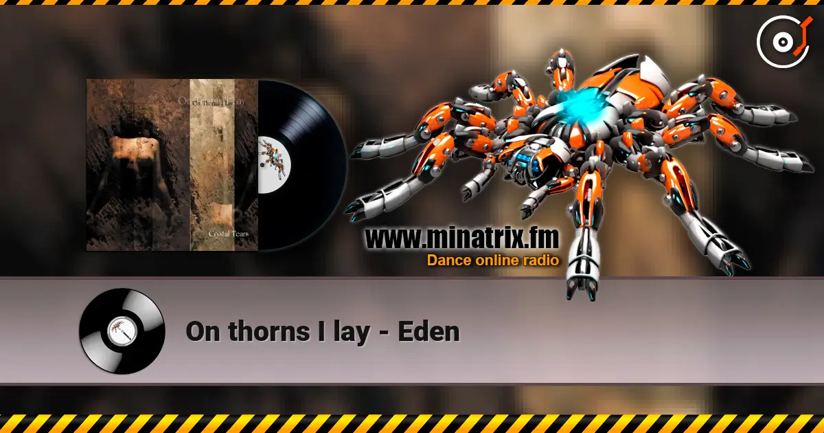 On thorns I lay - Eden 高品质在线收听 | Minatrix.FM