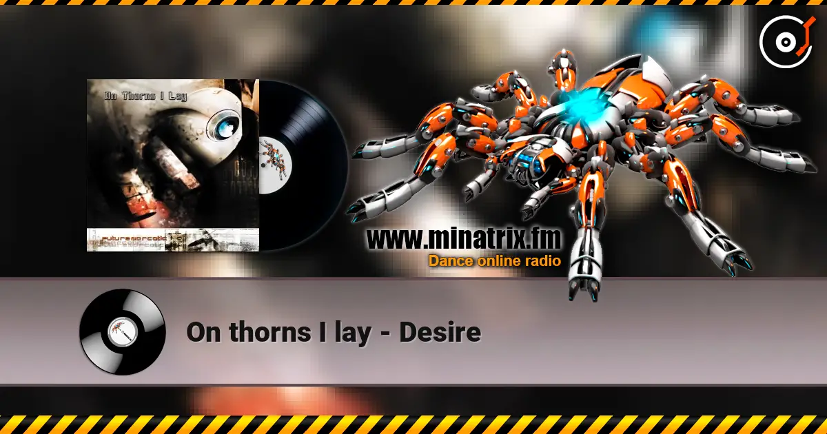 On thorns I lay - Desire 高品质在线收听 | Minatrix.FM