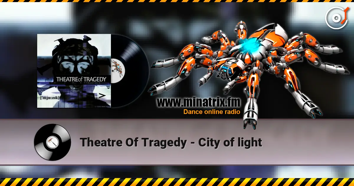 Theatre Of Tragedy - City of light 高品质在线收听 | Minatrix.FM