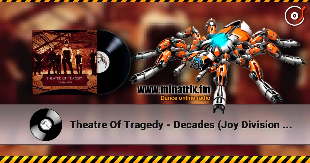 Theatre Of Tragedy - Decades (Joy Division Cover) 高品质在线收听 | Minatrix.FM