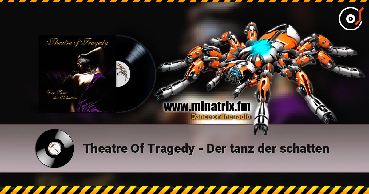 Theatre Of Tragedy - Der tanz der schatten 高品质在线收听 | Minatrix.FM