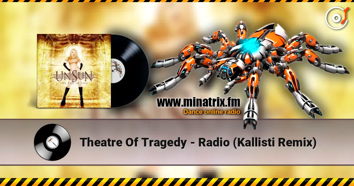 Theatre Of Tragedy - Radio (Kallisti Remix) 高品质在线收听 | Minatrix.FM