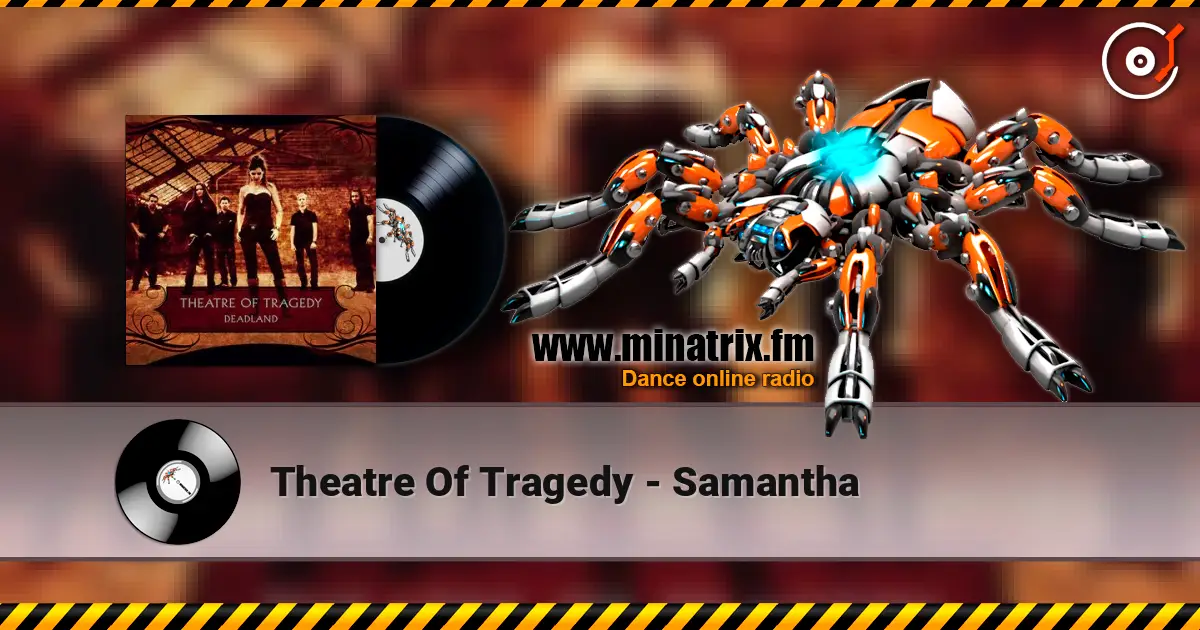 Theatre Of Tragedy - Samantha 高品质在线收听 | Minatrix.FM
