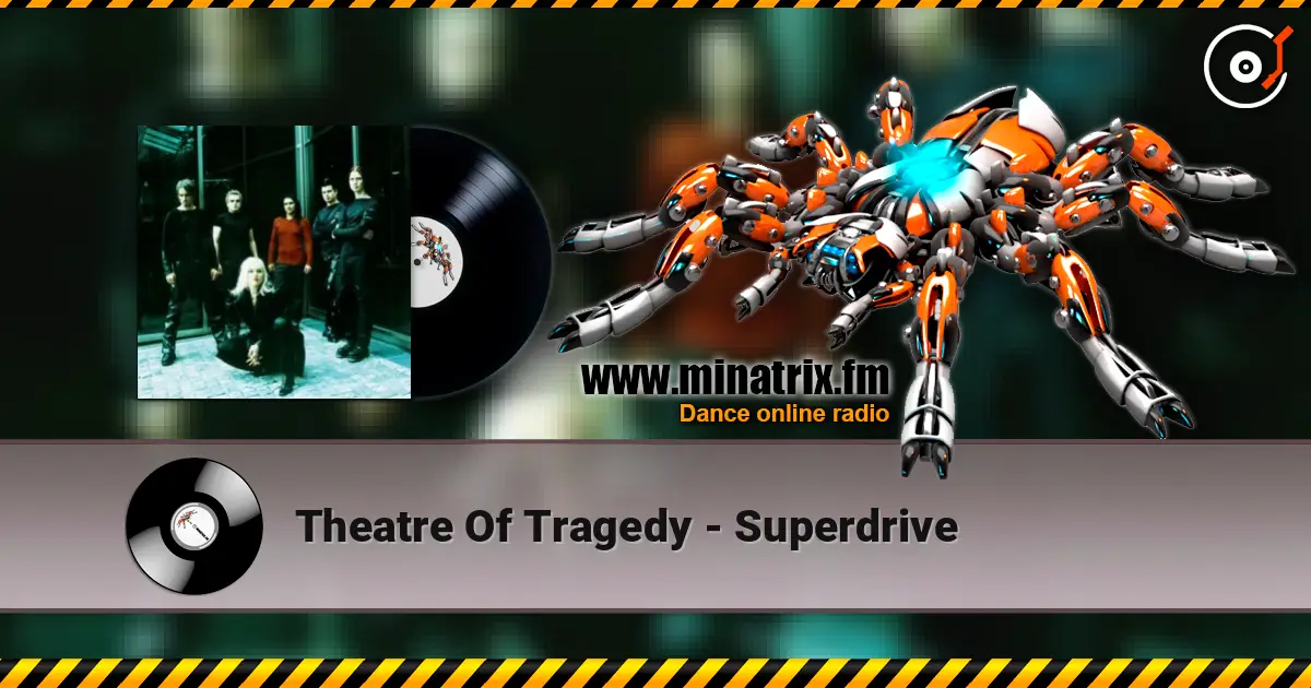 Theatre Of Tragedy - Superdrive 高品质在线收听 | Minatrix.FM