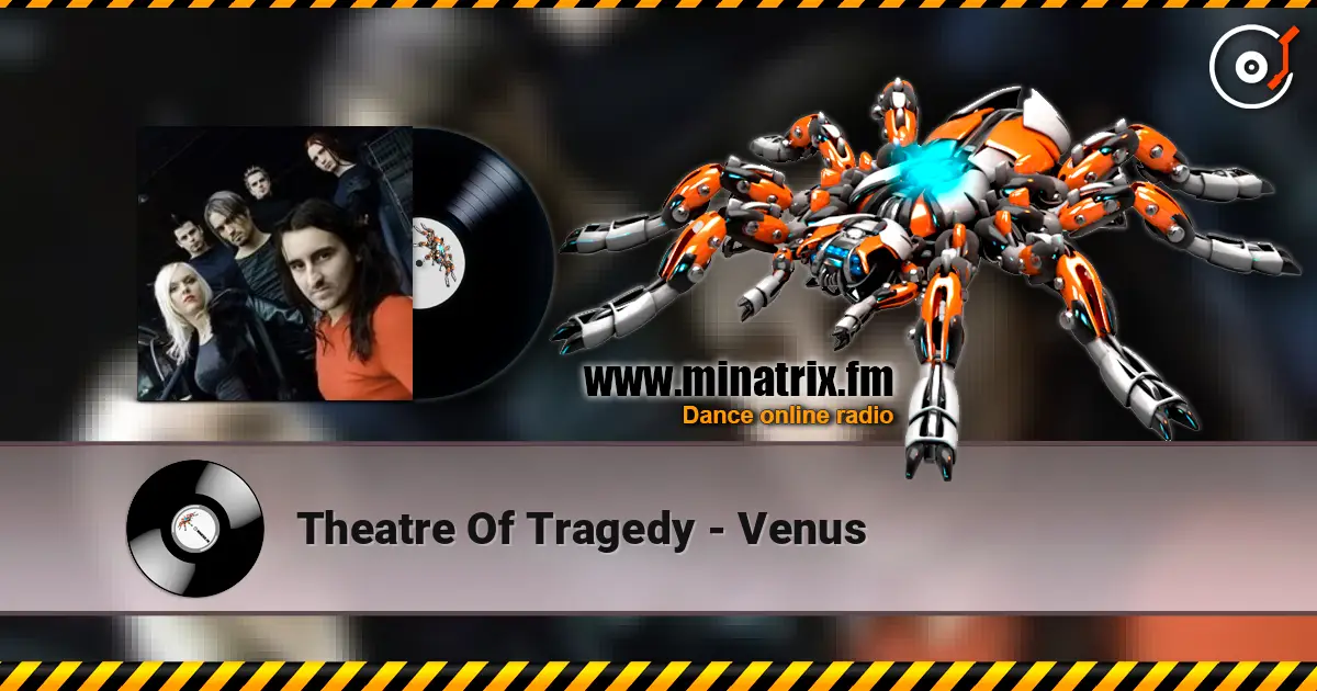 Theatre Of Tragedy - Venus 高品质在线收听 | Minatrix.FM