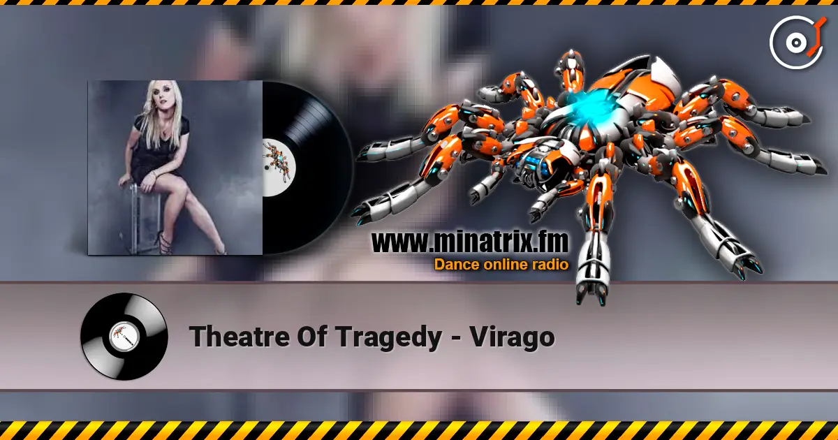 Theatre Of Tragedy - Virago 高品质在线收听 | Minatrix.FM
