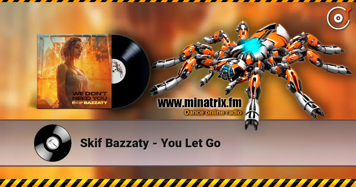 Skif Bazzaty - You Let Go 高品质在线收听 | Minatrix.FM