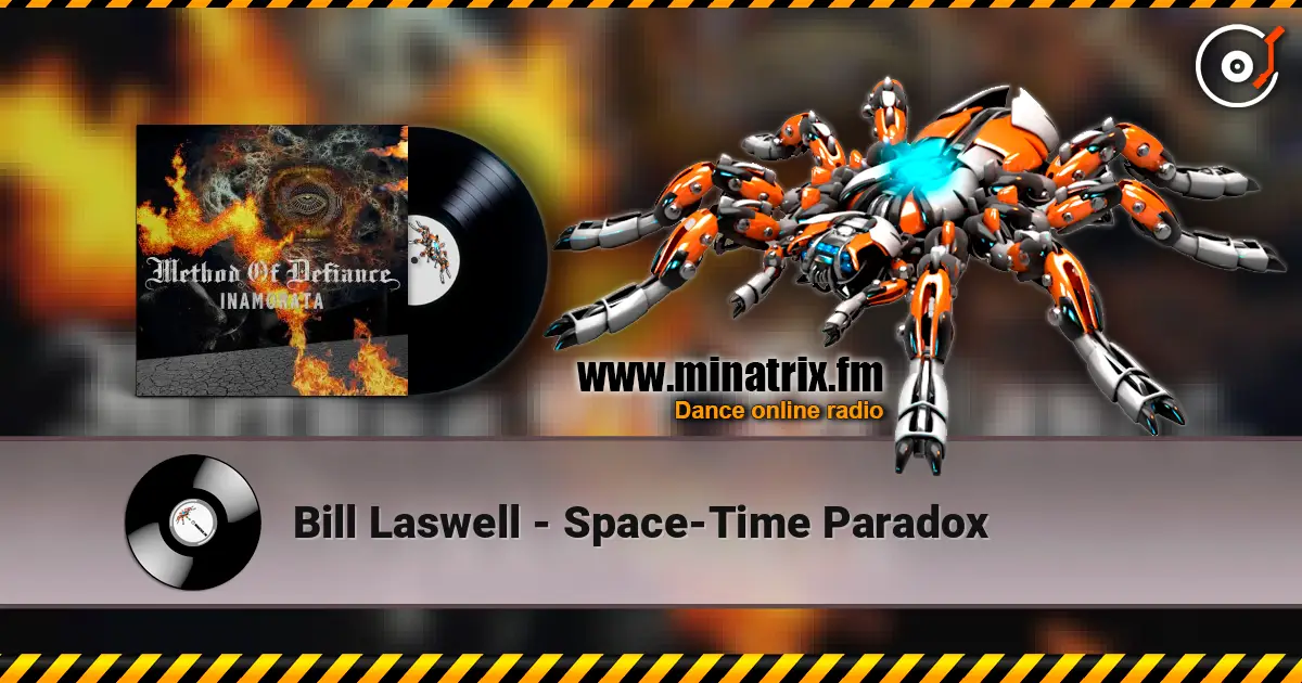 Bill Laswell - Space-Time Paradox 高品质在线收听 | Minatrix.FM