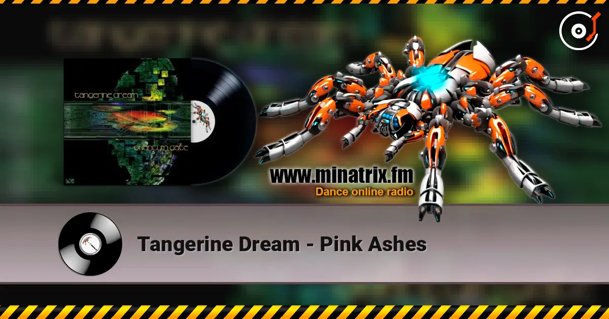 Tangerine Dream - Pink Ashes 高品质在线收听 | Minatrix.FM