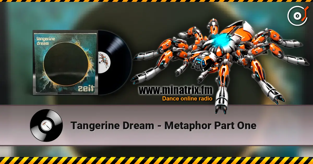 Tangerine Dream - Metaphor Part One 高品质在线收听 | Minatrix.FM