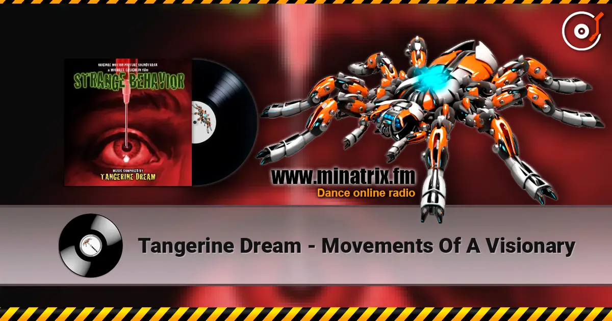 Tangerine Dream - Movements Of A Visionary 高品质在线收听 | Minatrix.FM