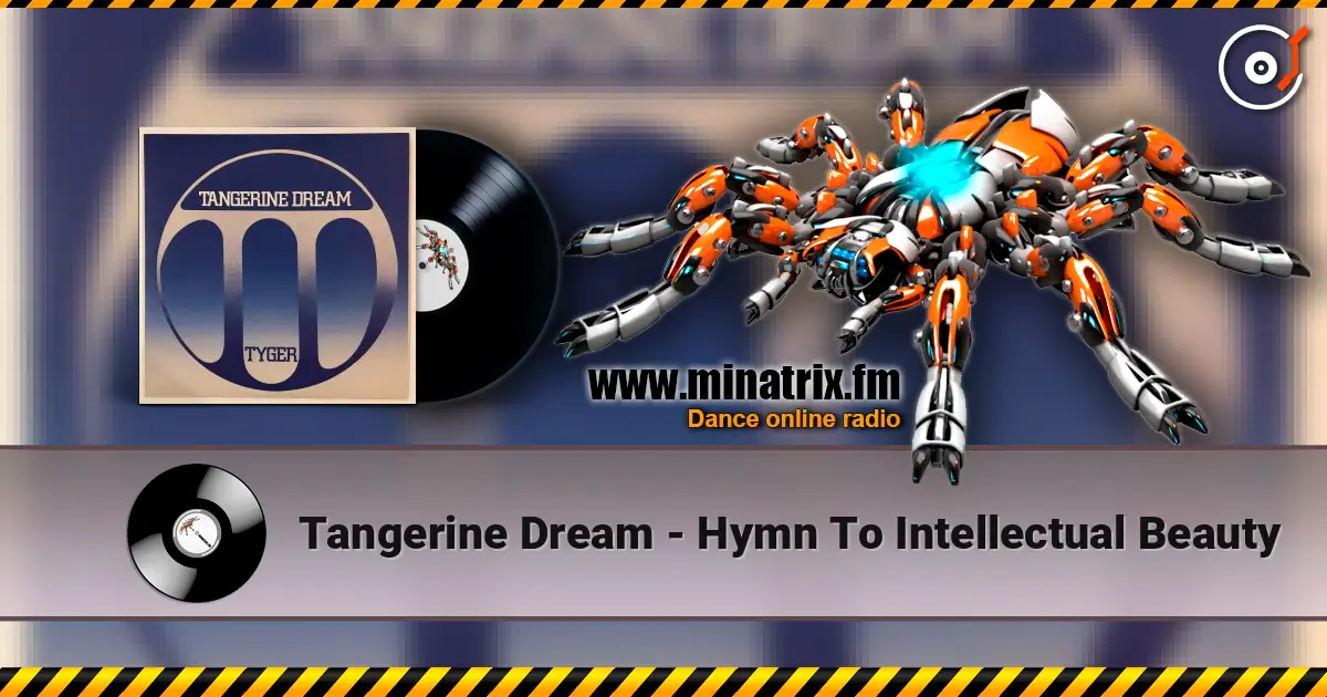Tangerine Dream - Hymn To Intellectual Beauty 高品质在线收听 | Minatrix.FM