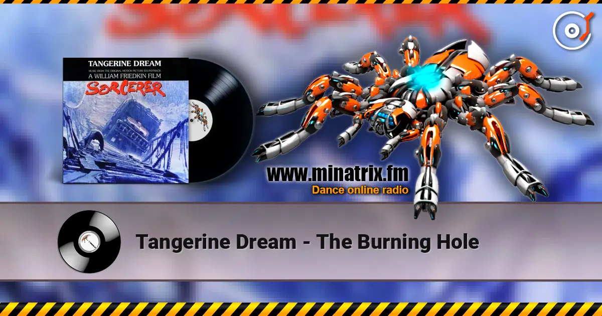 Tangerine Dream - The Burning Hole 高品质在线收听 | Minatrix.FM