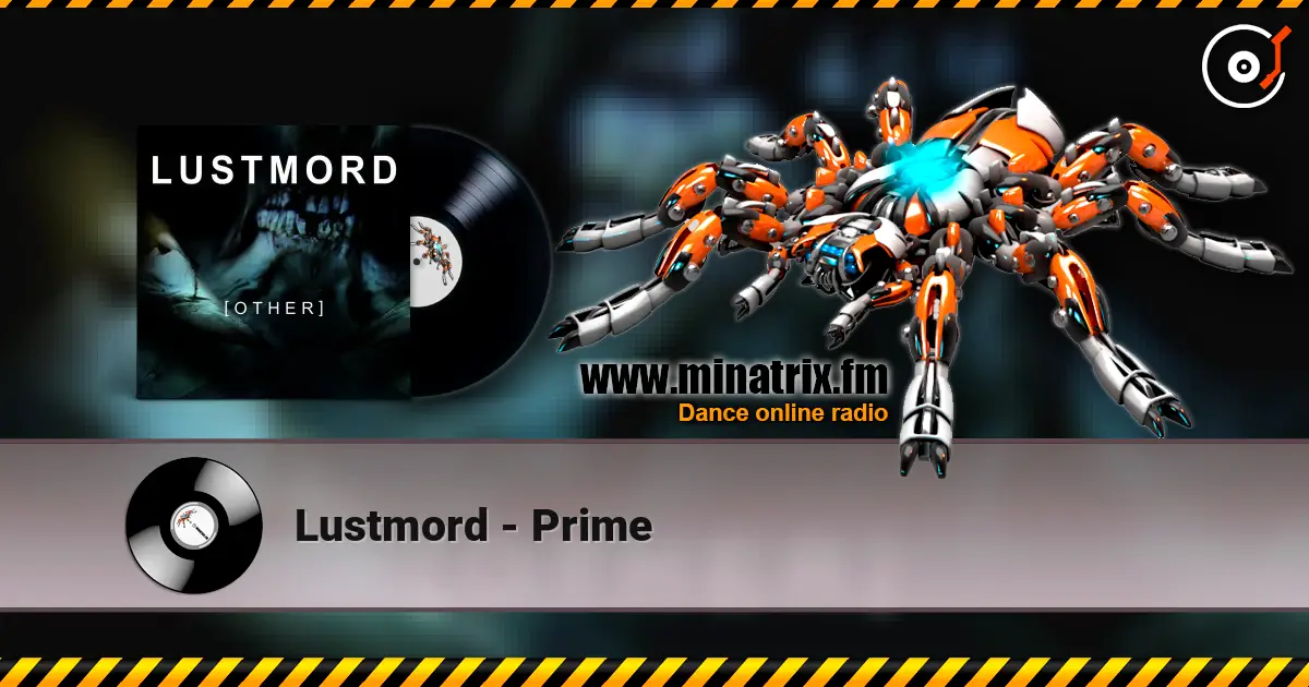 Lustmord - Prime 高品质在线收听 | Minatrix.FM