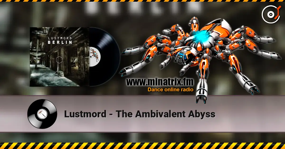 Lustmord - The Ambivalent Abyss 高品质在线收听 | Minatrix.FM