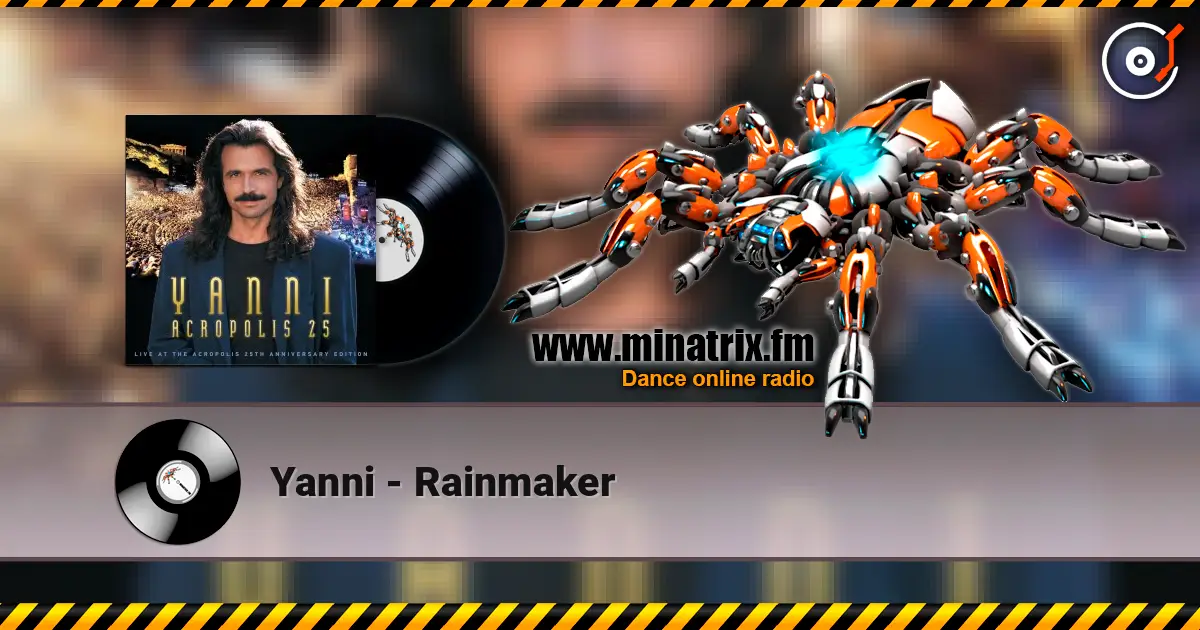 Yanni - Rainmaker 高品质在线收听 | Minatrix.FM