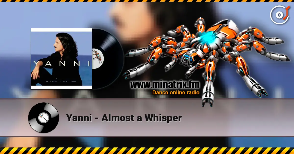 Yanni - Almost a Whisper 高品质在线收听 | Minatrix.FM