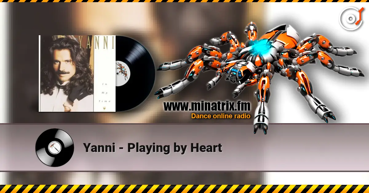 Yanni - Playing by Heart 高品质在线收听 | Minatrix.FM