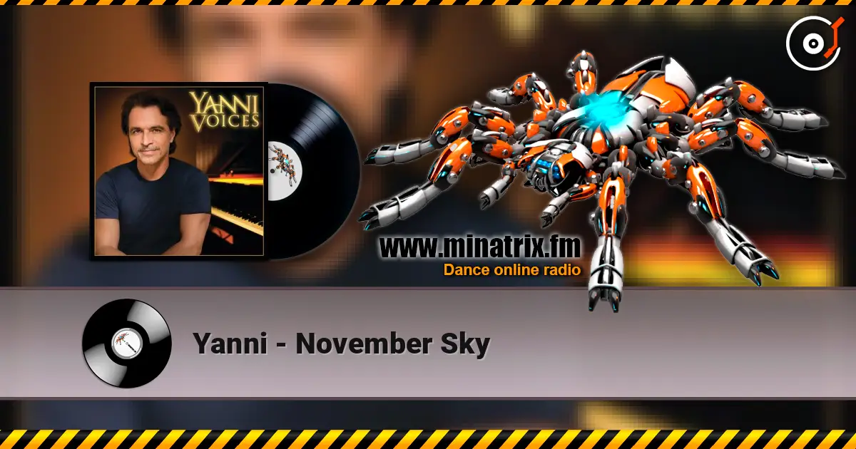 Yanni - November Sky 高品质在线收听 | Minatrix.FM