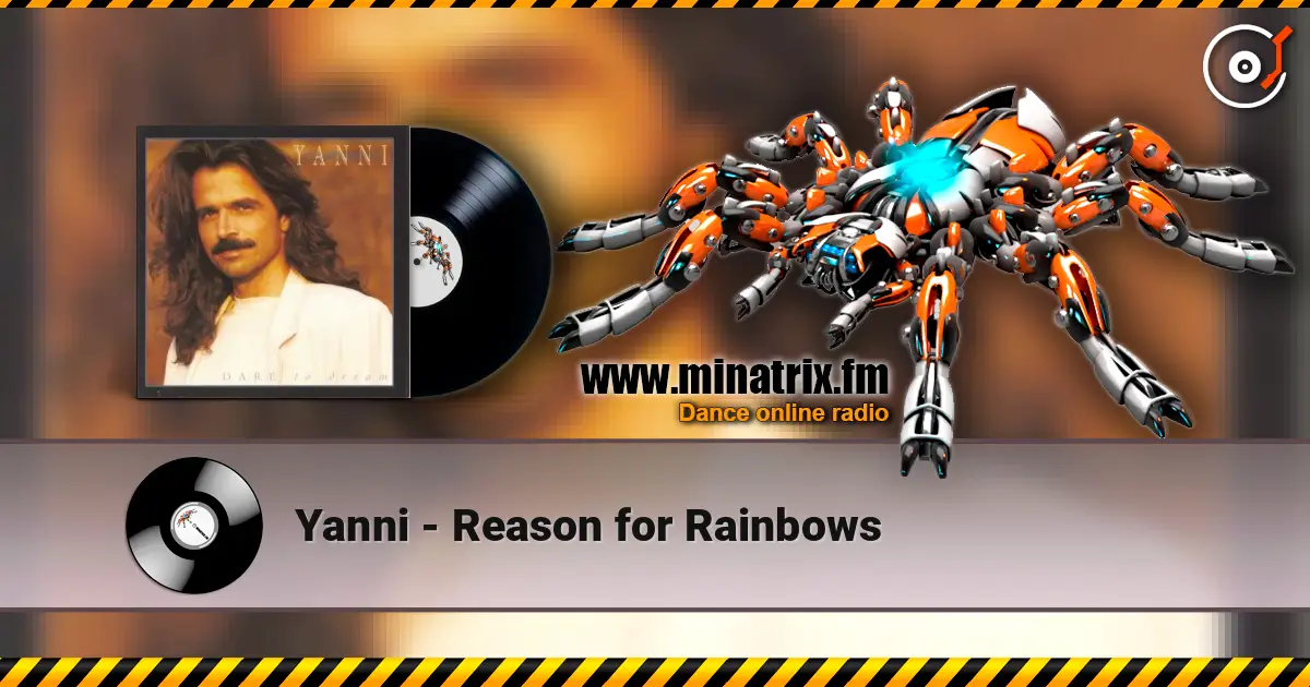 Yanni - Reason for Rainbows 高品质在线收听 | Minatrix.FM