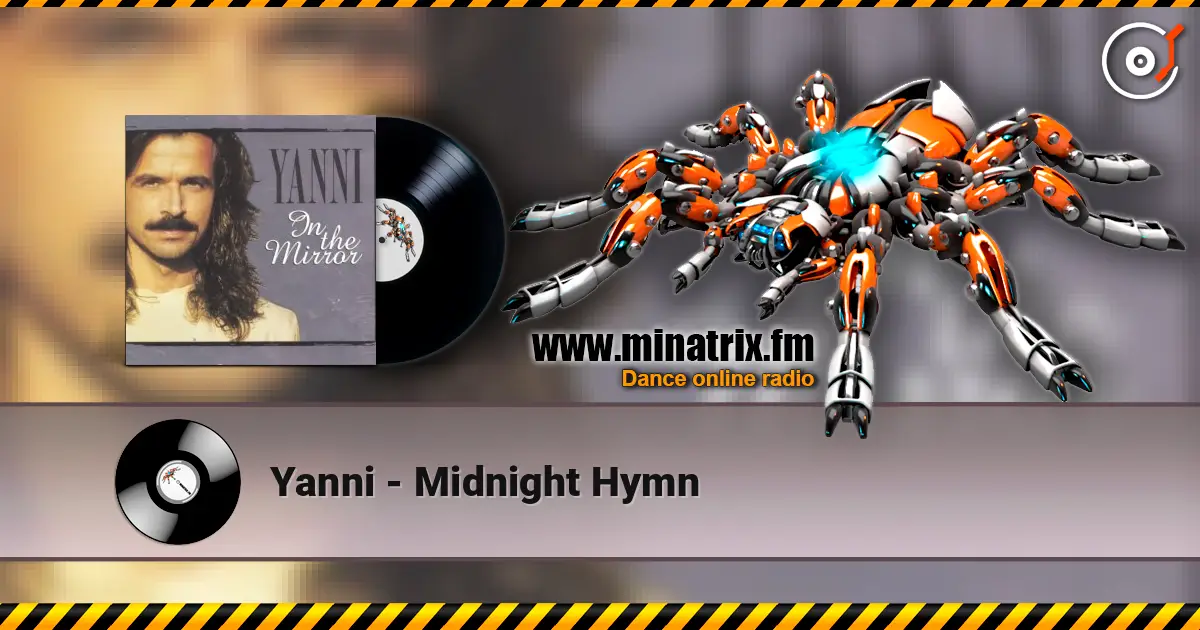 Yanni - Midnight Hymn 高品质在线收听 | Minatrix.FM