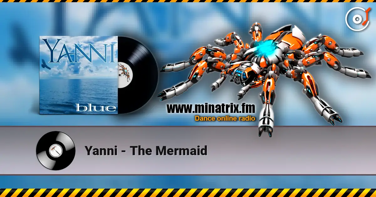 Yanni - The Mermaid 高品质在线收听 | Minatrix.FM