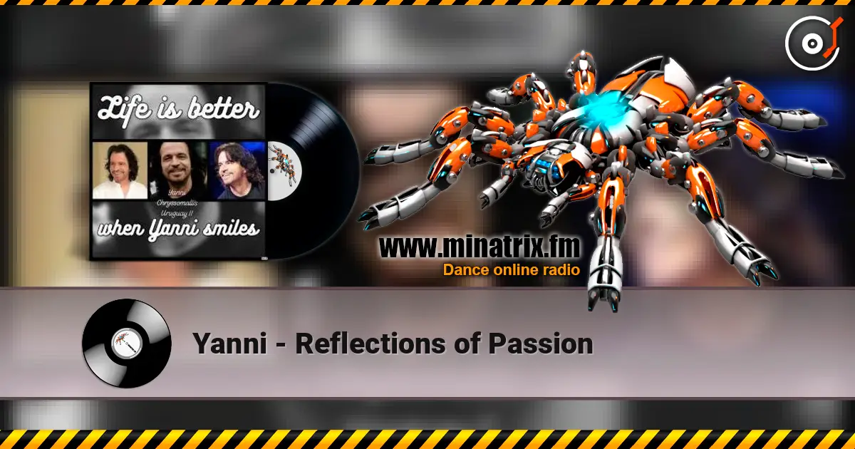 Yanni - Reflections of Passion 高品质在线收听 | Minatrix.FM