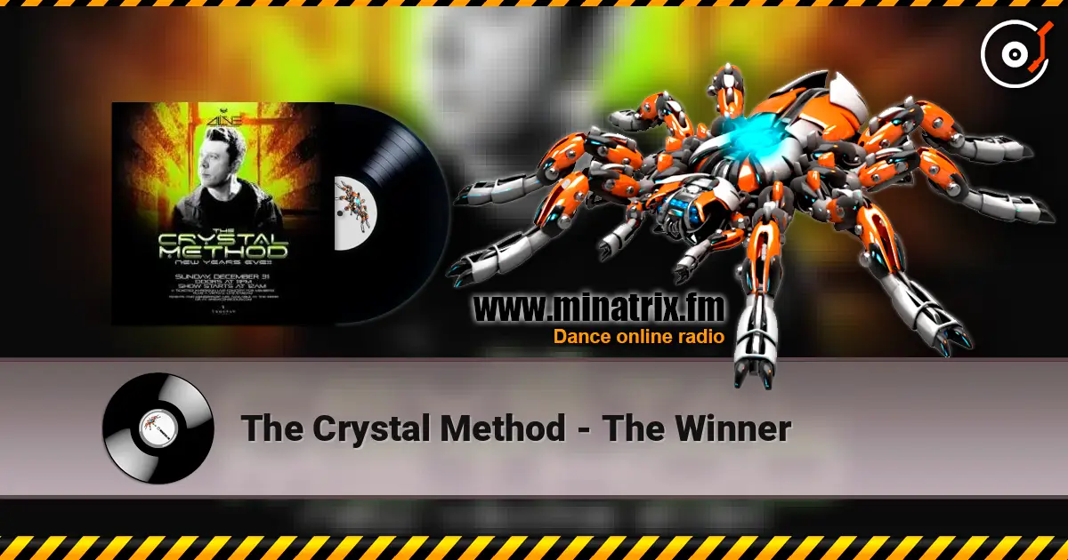 The Crystal Method - The Winner 高品质在线收听 | Minatrix.FM