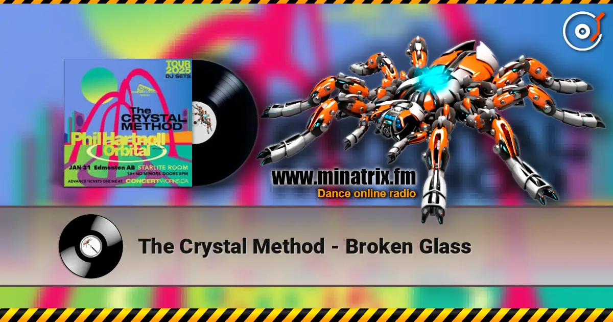 The Crystal Method - Broken Glass 高品质在线收听 | Minatrix.FM
