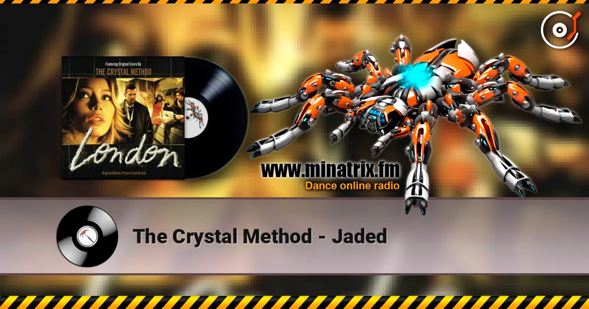 The Crystal Method - Jaded 高品质在线收听 | Minatrix.FM